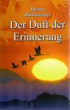 Zinnsmeister, Der Duft der Erinnerung