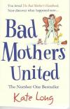 Long, Bad Mothers United