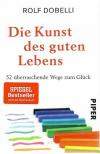 Dobelli, Die Kunst des guten Lebens7