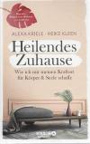 KrieleKleen, Heilendes Zuhause