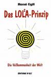 Egli, Das LOL2A-Prinzip9