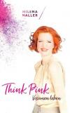 Haller, Think Pink