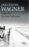Wagner,Tage des letzten Schnees.
