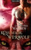 Warren, Küss mich Werwolf.