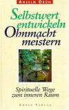 Grün, Selbstwert entwickeln Ohnmacht meistern.