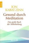 Kabat Zinn, Gesund durch Maditation.