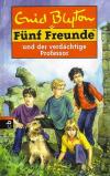 Blyton, Fünf Freunde und der verdächtige Professor