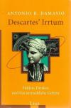 Damasio, Descartes Irrtum.