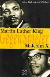 Waldschmidt-Nelson, Martin Luther King, Malcom X.
