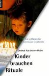 Kaufmann-Huber, Kinder brauchen Rituale2