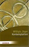 Jäger, Kontemplation
