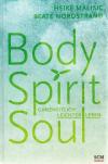 Malisic/Nordstrand, Body, Spirit, Soul.