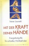 Lauretti, mit der Kraft deiner Hände.