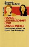 Welter-Enderlin, Paare-Leidenschaft und lange Weile