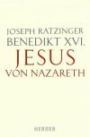 Benedikt XVI., Jesus von Nazareth