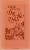 Wyss, Das rote Haus