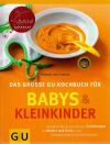 Cramm von, Das grosse GU Kochbuch für Babys und Kleinkinder.