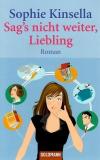 Kinsella, Sag's nicht weiter, Liebling