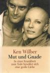 Wilber, Mut und Gnade