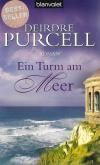 Purcell, Ein Turm am Meer