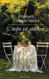 Hailey, Liebe ist stärker