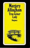 Allingham, Trau keiner Lady.