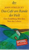 Strelecky, Das Café am Rande der Welt.