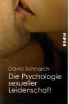 Schnarch, Die Psychologie sexueller Leidenschaft.