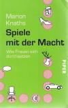 Knaths, Spiele mit der Macht