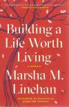 Linehan, Building a Life Worth Living