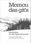 Dähler, Momou das git's