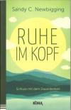 Newbigging, Ruhe im Kopf