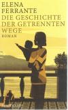 Ferrante, Die Geschichte der getrennten Wege
