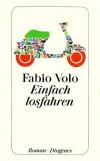 Volo, Einfach losfahren