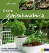 Landis, Mein Gartenkochbuch