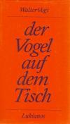 Vogt, der Vogel auf dem Tisch