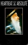 Osho Heartbeat of the Absolute.