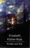 Kübler-Ross, Kinder und Tod.