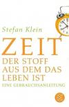 Klein, Zeit der Stoff aus dem das Leben ist.