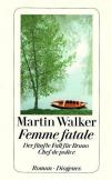 Walker, Femme fatale.