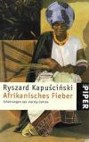 Kapuscinski, Afrikanisches Fieber (3).