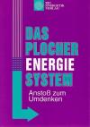 Prade, Das Plocher Energie System.