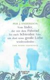 Andersson, Vom Inder,der mit dem Fahrrad bis nach Schweden fuhr, um dort seine grosse Liebe wiederzufinden.