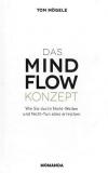 Mögele, Das Mindflow Konzept