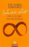 Zurhorst, Liebe dich selbst, und es ist egal, wen du heiratest