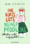Steinfeld, Eine kurze Liste meiner Probleme (Mutter nicht mitgezählt).