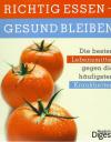 Richtig essen - gesund bleiben