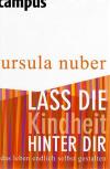 Nuber, Lass die Kindheit hinter dir.