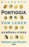 Pontiggia, Vom Leben gewöhnlicher Männer und Frauen
