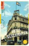 Wahl, Hotel Geschichten